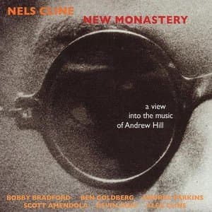 New Monastery (A View Into The Music Of Andrew Hill)