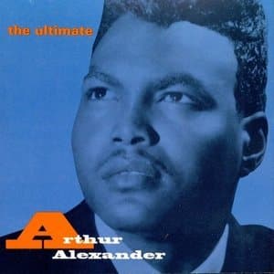 The Ultimate Arthur Alexander