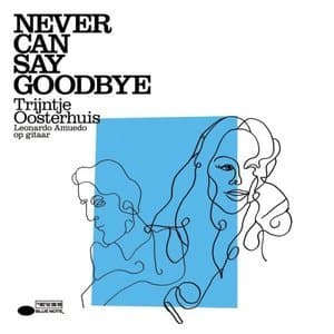 Never Can Say Goodbye