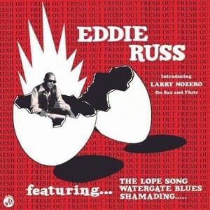 Soul Jazz Records Presents EDDIE RUSS: Fresh Out