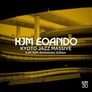 KJMEOANDO - Kyoto Jazz Massive