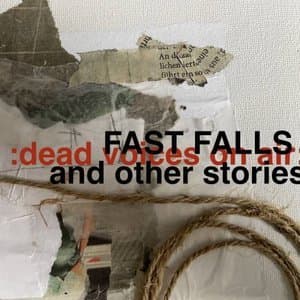 Fast Falls And Other Stories