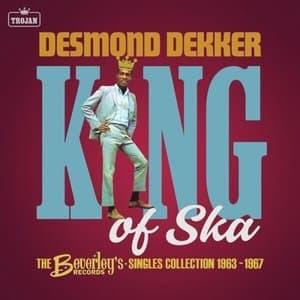 King of Ska: The Beverleys Records Singles Collection 1963 - 1967