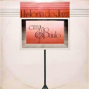 Historia do Jazz em Sao Paulo (Ao Vivo)