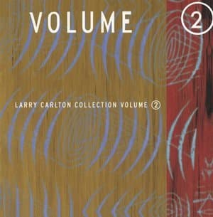Larry Carlton Collection Volume 2