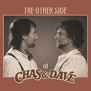 The Other Side of Chas & Dave