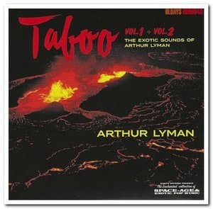 Taboo Vol. 1 + Vol. 2 - The Exotic Sounds of Arthur Lyman