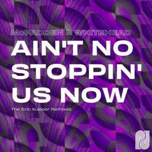 Aint No Stoppin Us Now (The Eric Kupper Remixes)