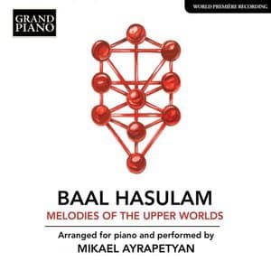 HaSulam: Melodies of the Upper Worlds (Arr. M. Ayrapetyan for Piano)