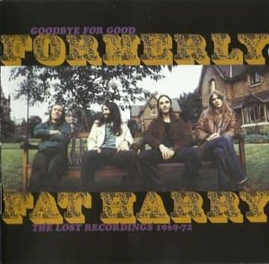 Goodbye For Good: The Lost Recordings 1969-72