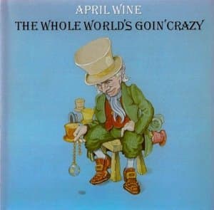 The Whole Worlds Goin Crazy