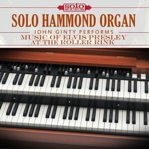 Elvis Presley at the Roller Rink: Solo Hammond Organ