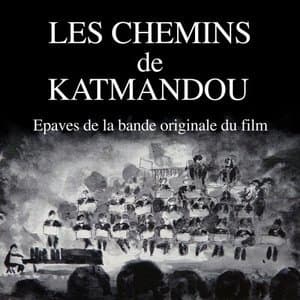 Les chemins de Katmandou (Epaves de la bande originale du film)