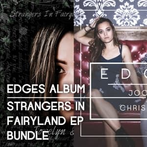 Edges Album / Strangers In Fairyland EP Bundle