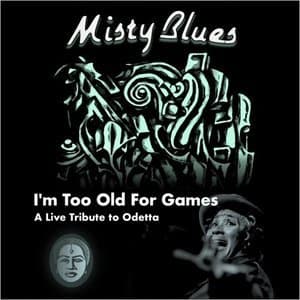 Im Too Old For Games: A Live Tribute To Odetta