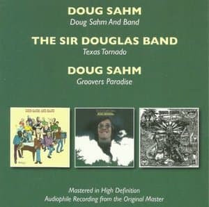 Doug Sahm And Band / Texas Tornado / Groovers Paradise