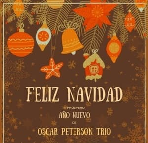 Feliz Navidad y prospero Ano Nuevo de Oscar Peterson Trio