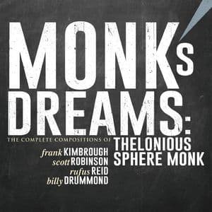 Monk's Dreams: The Complete Compositions Of Thelonious Sphere Monk