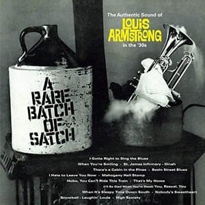 A Rare Batch of Satch: The Authentic Sound of Louis Armstrong in the 30S