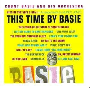This Time By Basie - Hits Of The 50's & 60's!