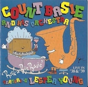 ''Rock-A-Bye Basie'' Live In '38 & '39