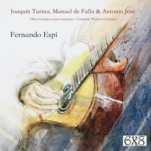 Joaquin Turina, Manuel de Falla y Antonio Jose: Obra Completa para Guitarra