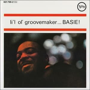 Li'l Ol' Groovemaker...Basie!