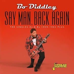 Say Man, Back Again: The Singles As & Bs (1959-1962 Plus)