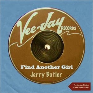 Find another Girl (The Vee-Jay Singles As &Bs - 1960 - 1961)