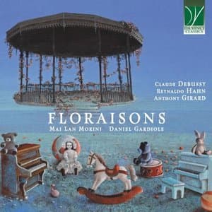 Claude debussy, reynaldo hahn, anthony girard : floraisons