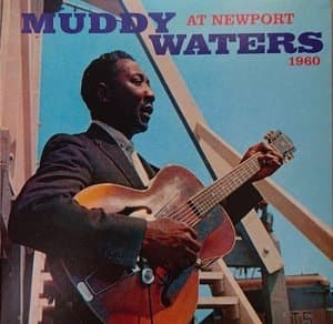 Muddy Waters At Newport 1960