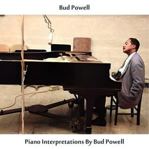 Piano Interpretations by Bud Powell