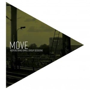 WDR Big Band - Small Group Sessions: Move