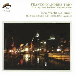 New World A-Comin (The Duke Ellington Suites 1931-1974 Chapter 2)