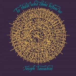 To Those Who Came Before Us