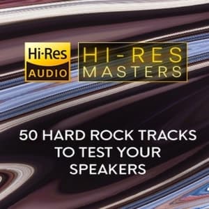 Hi-Res Masters: 50 Hard Rock Tracks to Test your Speakers
