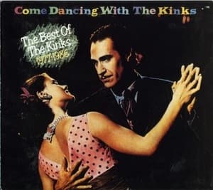 Come Dancing With The Kinks / The Best Of The Kinks 1977-1986