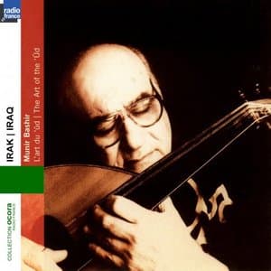 Iraq - Irak : The Art of the ud (Collection Ocora Radio-France)