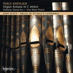 Whitlock: Organ Sonata etc. (Organ of St Pauls Cathedral)