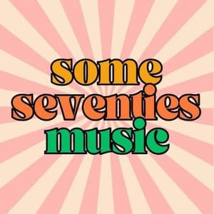 Some Seventies Music