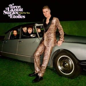 Tirer la nuit sur les etoiles - Only For You