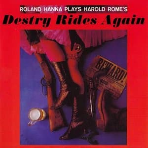 Roland Hanna Plays Harold Romes Destry Rides Again
