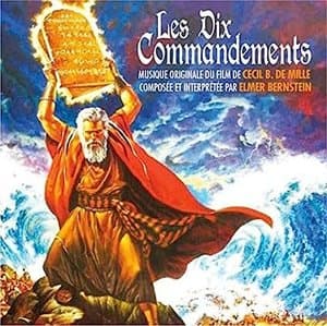 Les Dix Commandements (Cecil B. De Milles Original Motion Picture Soundtrack)