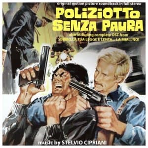 Poliziotto senza paura - Sbirro, la tua legge e lenta la mia no (Original Motion Picture Soundtracks)