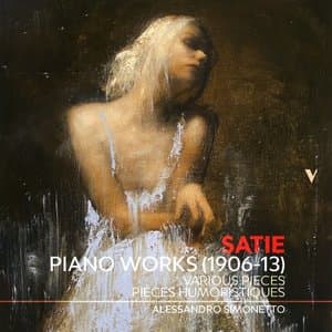 Satie: Piano Works, Vol. 1 - Pieces humoristiques & Other Works