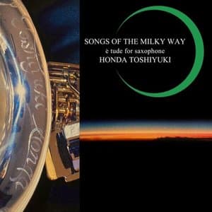 SONGS OF THE MILKY WAY