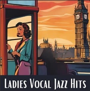 Ladies Vocal Jazz Hits: Vocal Jazz Songs