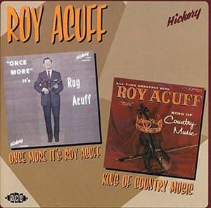 Once More Its Roy Acuff & King Of Country Music