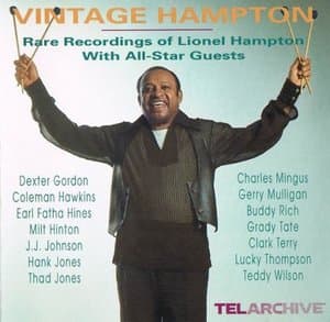 Vintage Hampton: Rare Recordings Of Lionel Hampton With All-Star Guests