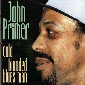 vol.39 John Primer (cold Blooded Blues Man)